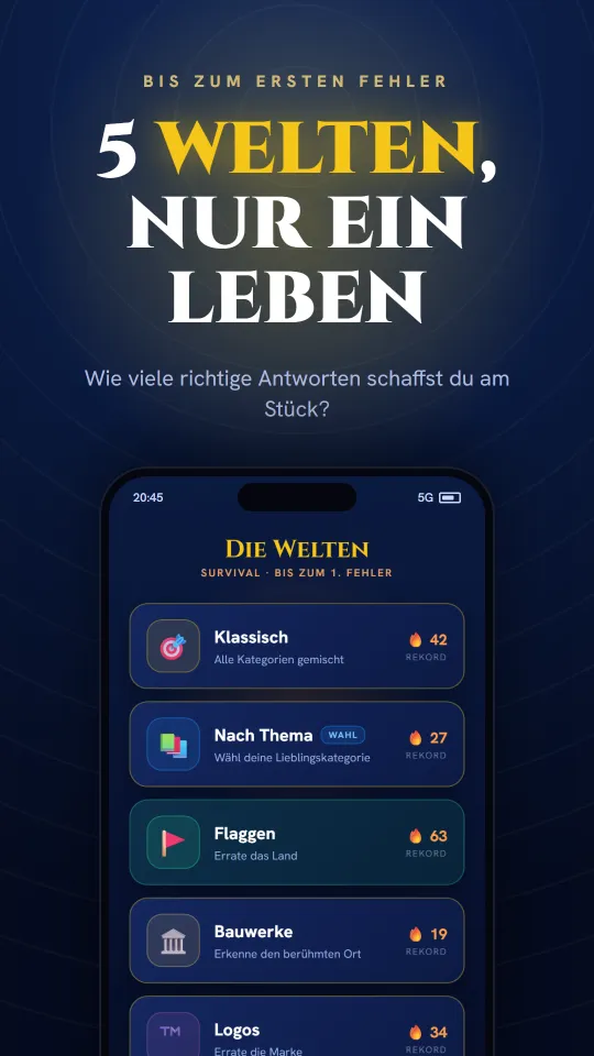 Der Survival-Modus der Welten: Reihe richtige Antworten aneinander bis zum ersten Fehler.