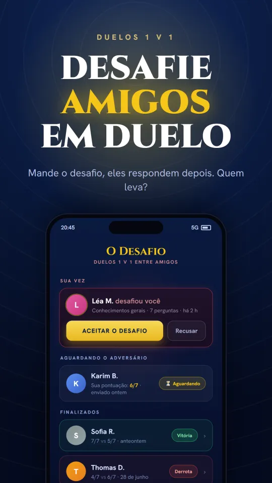 O Desafio no app Trivia Hero: enfrente seus amigos em um 1 contra 1.